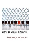 Lettres de Adrienne Le Couvreur