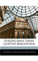 Verzeichnis Einer Goethe-Bibliothek