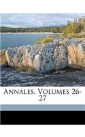 Annales, Volumes 26-27