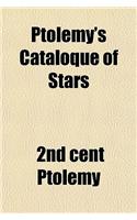 Ptolemy's Cataloque of Stars