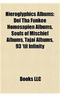 Hieroglyphics Albums: del Tha Funkee Homosapien Albums, Souls of Mischief Albums, Tajai Albums, 93 'Til Infinity