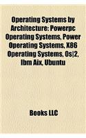 Operating Systems by Architecture: PowerPC Operating Systems, Power Operating Systems, X86 Operating Systems, OS/2, IBM AIX, Ubuntu(English)