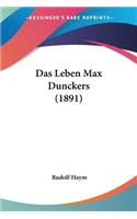 Das Leben Max Dunckers (1891): (German)