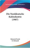 Die Norddeutsche Kaliindustrie (1907)