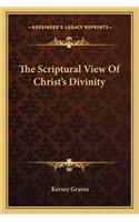 Scriptural View of Christ's Divinity