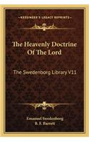 The Heavenly Doctrine of the Lord: The Swedenborg Library V11