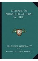 Defense of Brigadier General W. Hull