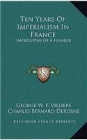 Ten Years of Imperialism in France