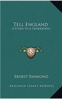 Tell England: A Study in a Generation