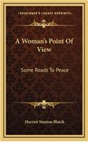 A Woman's Point of View: Some Roads to Peace