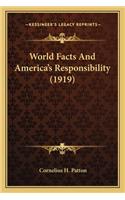 World Facts And America's Responsibility (1919)