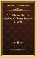 A Textbook on the Method of Least Squares (1909)