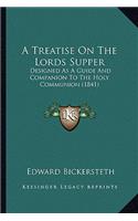 Treatise on the Lords Supper