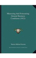 Measuring and Forecasting General Business Conditions (1922)