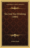 Tea And Tea Drinking (1884)