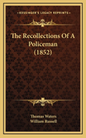 The Recollections of a Policeman (1852)