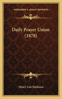 Daily Prayer Union (1878)