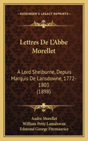 Lettres De L'Abbe Morellet