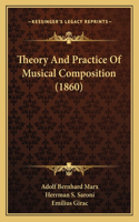 Theory And Practice Of Musical Composition (1860)