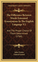 Difference Between Words Esteemed Synonymous In The English Language V2