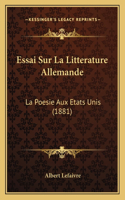 Essai Sur La Litterature Allemande