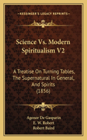 Science Vs. Modern Spiritualism V2