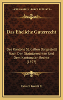 Das Eheliche Guterrecht
