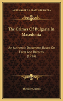 The Crimes Of Bulgaria In Macedonia
