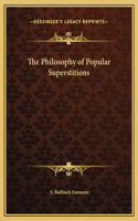 The Philosophy of Popular Superstitions