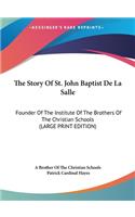 The Story of St. John Baptist de La Salle