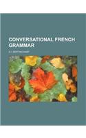 Conversational French Grammar