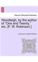 Woodleigh, by the Author of 