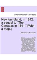 Newfoundland, in 1842