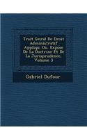 Trait� G�n�ral De Droit Administratif Appliqu�