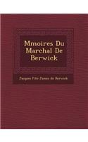 M Moires Du Mar Chal de Berwick