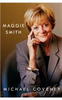 Maggie Smith: A Biography: A Biography