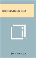 Rediscovering Jesus