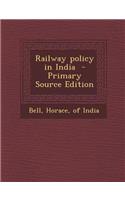 Railway Policy in India