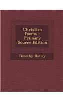 Christian Poems - Primary Source Edition: (English)