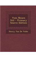 Vom Neuen Stil - Primary Source Edition: (German)