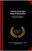 Scenes From the Song of Hiawatha: The Death of Minnehaha. - 3. Hiawatha's Departure