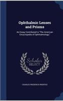 Ophthalmic Lenses and Prisms