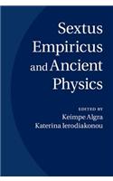 Sextus Empiricus and Ancient Physics