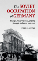 The Soviet Occupation of Germany