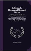 Outlines of a Mechanical Theory of Storms