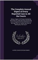 The Complete Annual Digest of Every Reported Case in All the Courts