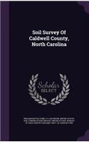 Soil Survey Of Caldwell County, North Carolina