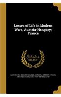Losses of Life in Modern Wars, Austria-Hungary; France