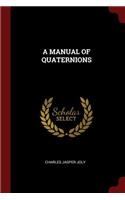 A Manual of Quaternions