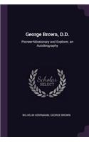 George Brown, D.D.